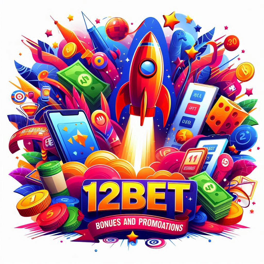 12bet gaming bonuses and promotions