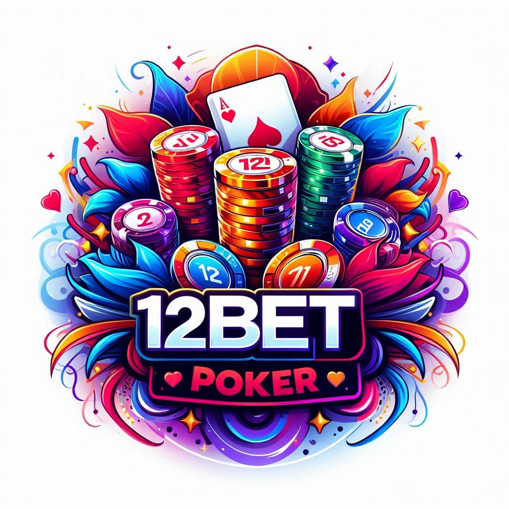 12BET Poker: A Game of Wits and Strategy